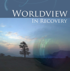  Worldview in Recovery: by Mr. Amin Dezhakam part one